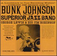 Bunk Johnson and His Superior Jazz Band von Bunk Johnson