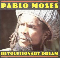 Revolutionary Dream von Pablo Moses