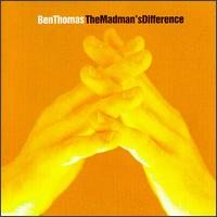 Madman's Difference von Ben Thomas