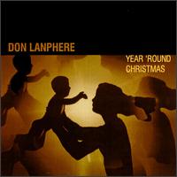 Year 'Round Christmas von Don Lanphere