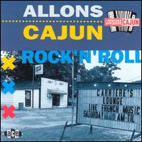 Allons Cajun Rock & Roll von Various Artists