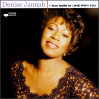 I Was Born in Love with You von Denise Jannah