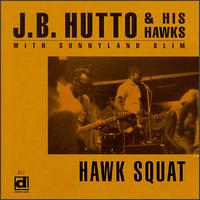 Hawk Squat von J.B. Hutto