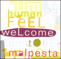 Welcome to Malpesta von Human Feel