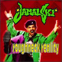 Roughneck Reality von Jamal-Ski