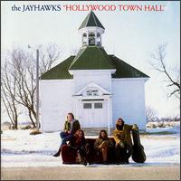 Hollywood Town Hall von The Jayhawks