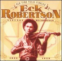 Old Time Texas Fiddler 1922-1929 von Eck Robertson