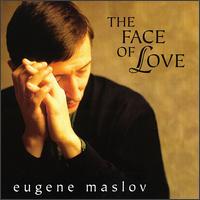 Face of Love von Eugene Maslov