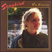 Songbird von Eva Cassidy