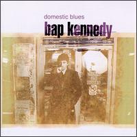 Domestic Blues von Bap Kennedy