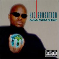 Aka Mista K-Sen von Kid Sensation