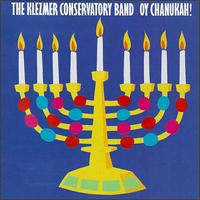 Oy Chanukah! von Klezmer Conservatory Band