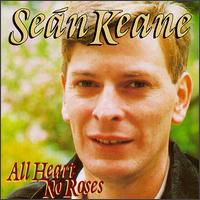 All Heart No Roses von Seán Keane