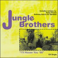 I'll House You '98 [US] von Jungle Brothers