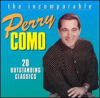 Incomparable Perry Como von Perry Como