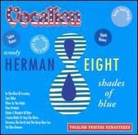 Eight Shades of Blue: 1945-1947 von Woody Herman