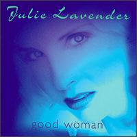 Good Woman von Julie Lavender