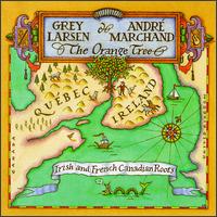 Orange Tree: Irish & French Canadian Roots von Grey Larsen