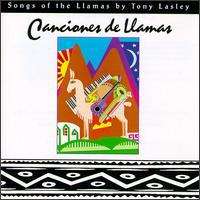 Canciones De Llamas von Tony Lasley