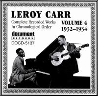 Complete Recorded Works, Vol. 4 (1932-1934) von Leroy Carr