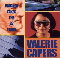 Wagner Takes the "A" Train von Valerie Capers