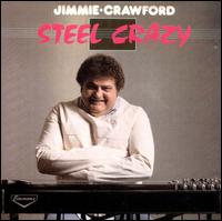 Steel Crazy von Jimmy Crawford