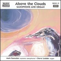 Above the Clouds: Saxophone & Organ von Mark Ramsden