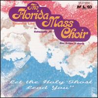 Let the Holy Ghost Lead You von Florida Mass Choir