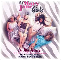 In My House: The Very Best of the Mary Jane Girls von The Mary Jane Girls