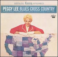 Blues Cross Country von Peggy Lee