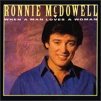 When a Man Loves a Woman von Ronnie McDowell