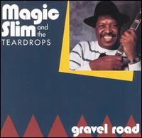 Gravel Road von Magic Slim