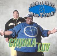 Chunka-Luv von Herculeez & Big Tyme