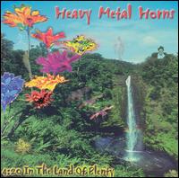 4:20 in Land of Plenty von Heavy Metal Horns