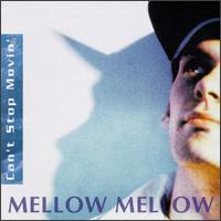 Can't Stop Movin' von Mellow Mellow