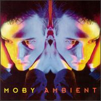 Ambient von Moby