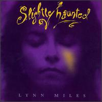 Slightly Haunted von Lynn Miles