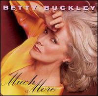 Much More von Betty Buckley