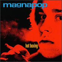 Hot Boxing von Magnapop