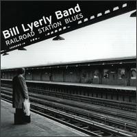 Railroad Station Blues von Bill Lyerly