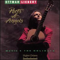 Poets & Angels: Music 4 the Holidays von Ottmar Liebert