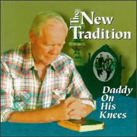 Daddy on His Knees von New Tradition