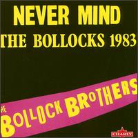 Never Mind the Bollocks '83 von The Bollock Brothers