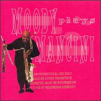 Moody Plays Mancini von James Moody