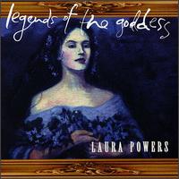 Legends of the Goddess von Laura Powers