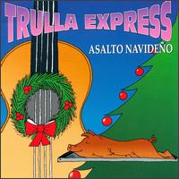 Asalto Navideno von Trulla Express