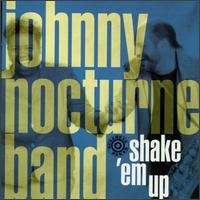 Shake 'Em Up von Johnny Nocturne Band