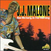 See Me Early in the Mornin' von J.J. Malone