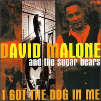 I Got the Dog in Me von David Malone