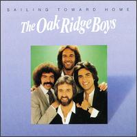 Sailing Toward Home von The Oak Ridge Boys